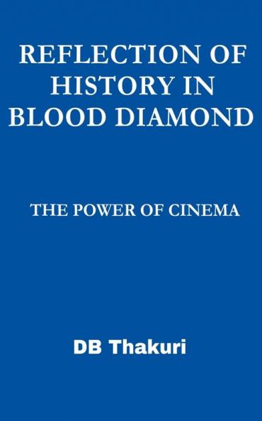Reflection of History in Blood Diamond
