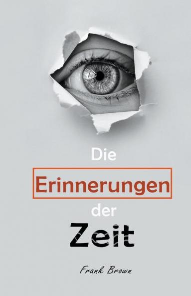 Die Erinnerungen der Zeit