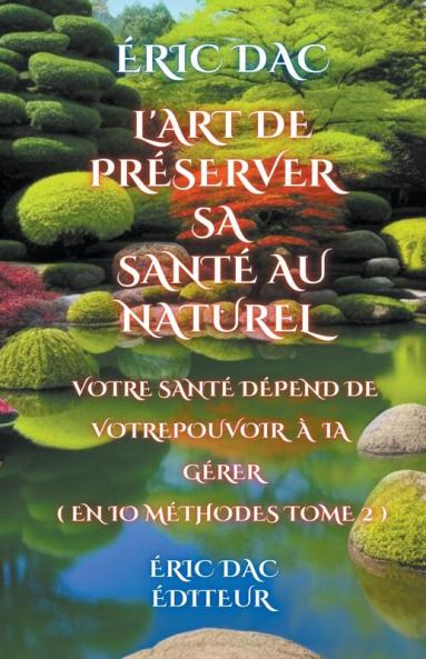 L'art de pr��server sa sant�� au naturel