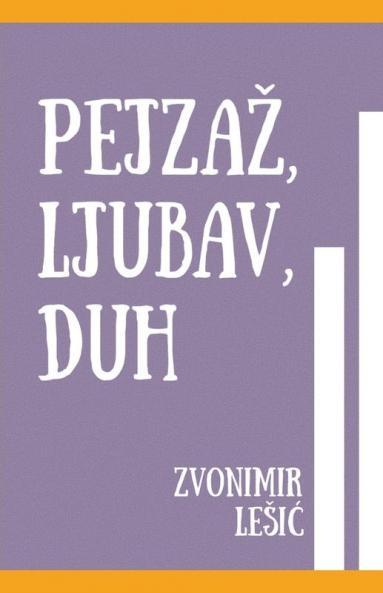 Pejzaž Ljubav Duh