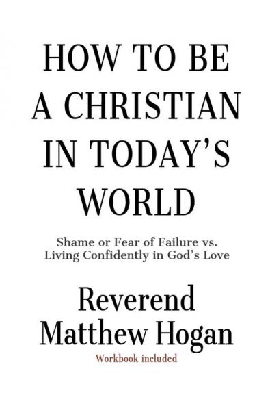 How to be a Christian in Today's World