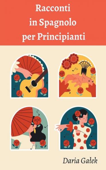 Racconti in Spagnolo per Principianti