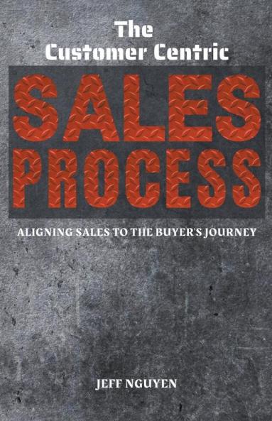 The Customer Centric Sales Process
