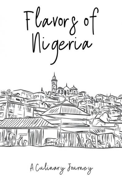 Flavors of Nigeria