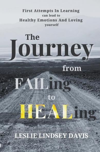 The Journey From FAILing to HEALing