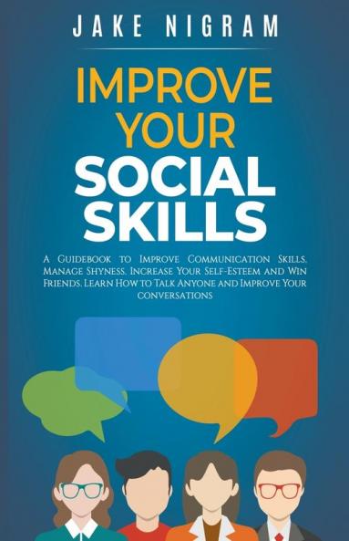 IMPROVE YOUR SOCIAL SKILLS