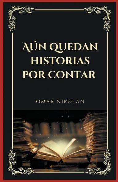 A��n quedan historias por contar