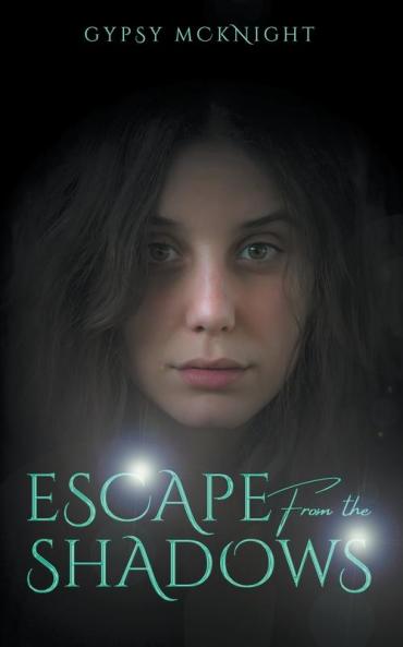 Escape from the Shadows