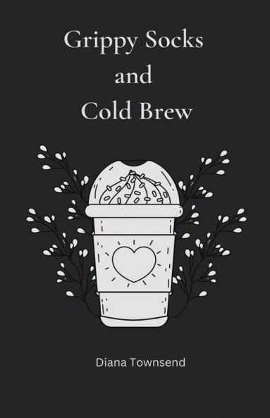 Grippy Socks and Cold Brew