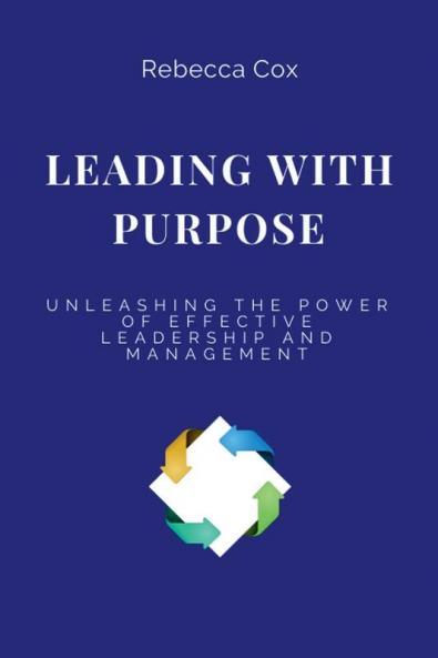 LEADING WITH PURPOSE