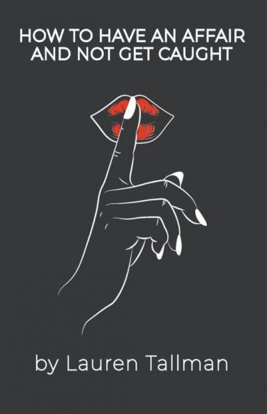 How To Have An Affair And Not Get Caught