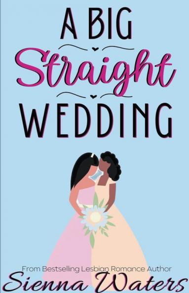 A Big Straight Wedding