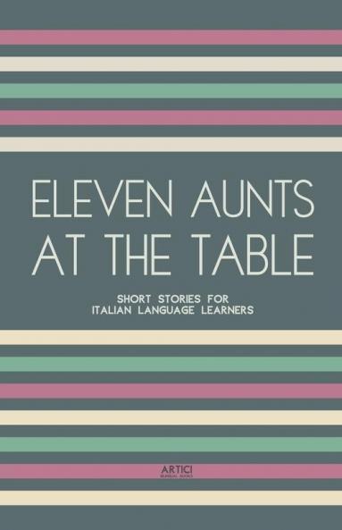 Eleven Aunts At The Table