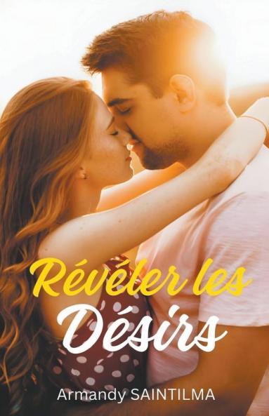 Révéler les Désirs