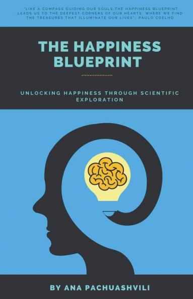 The Happiness Blueprint
