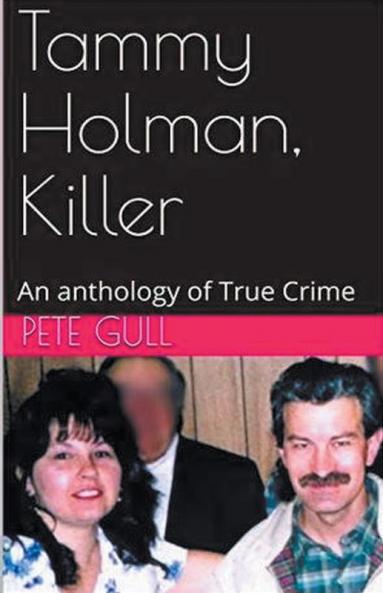 Tammy Holman Killer An Anthology of True Crimeee