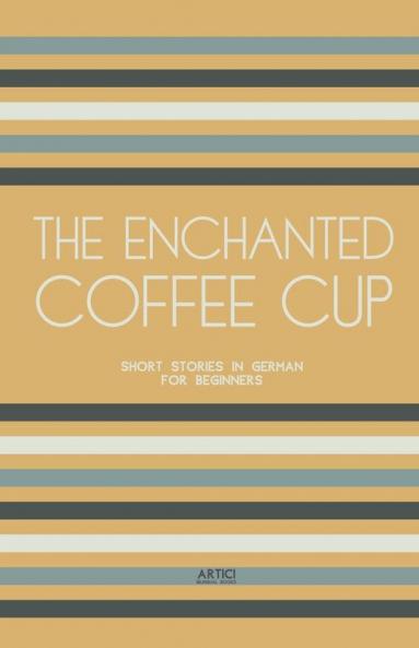 The Enchanted Coffee Cup