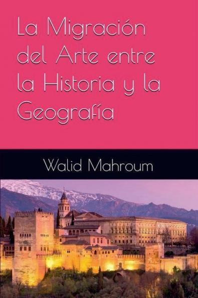 LA MIGRACIÓN del arte entre la historia y la geografía
