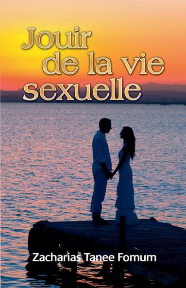 Jouir de la Vie Sexuelle