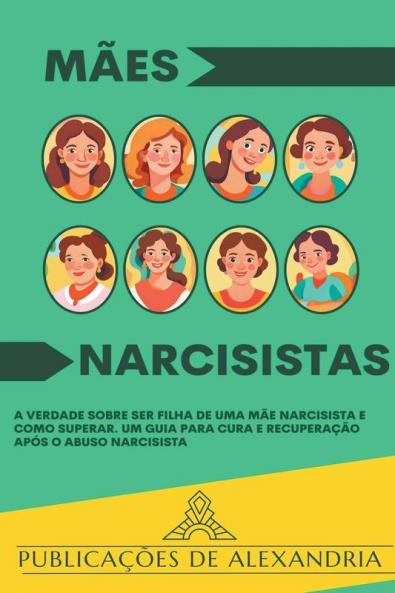 Mães Narcisistas
