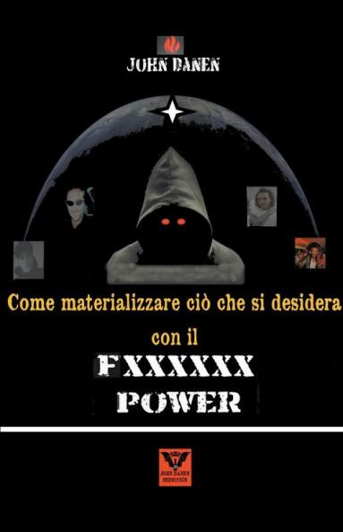 Come materializzare ciò che si desidera con il Fxxxxxx Power