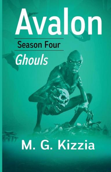 Avalon Season Four Ghouls