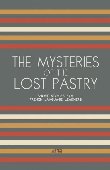 The Mysteries of the Lost Pastry