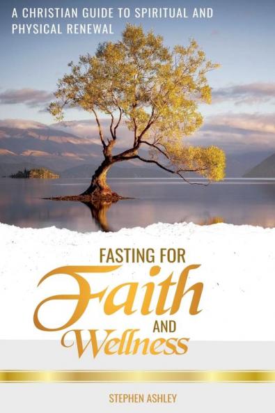 Fasting for Faith and Wellness