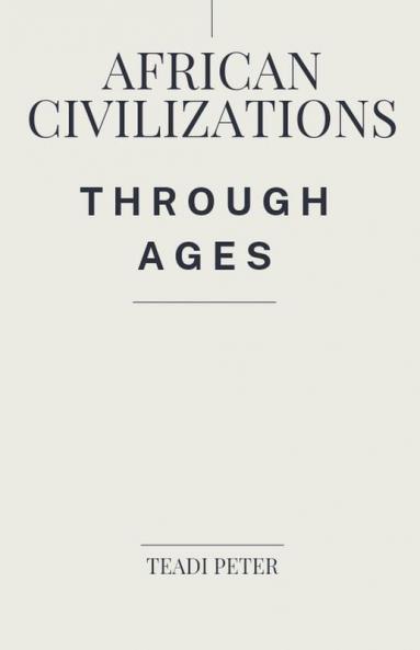 African Civilizations through Ages