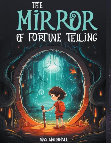 The Mirror of Fortune Telling
