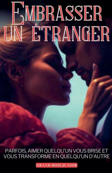 Embrasser un étranger