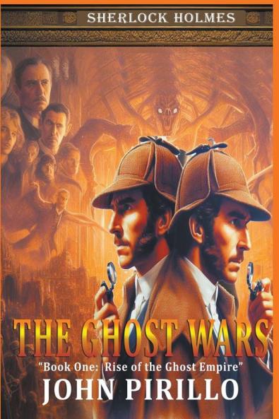 Sherlock Holmes The Ghost Wars Book One