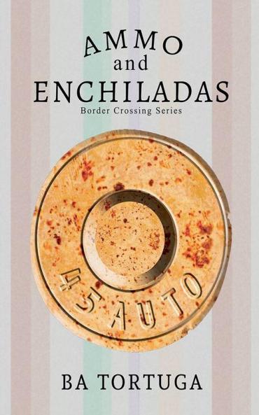 Ammo and Enchiladas