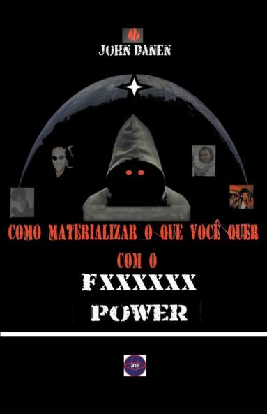 Como materializar o que você quer com o Fxxxxxx Power