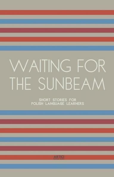 Waiting For The Sunbeam