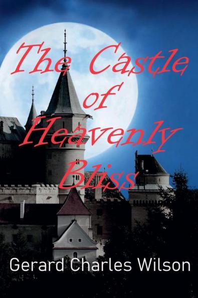 The Castle of Heavenly Bliss