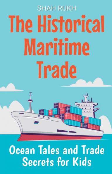 The Historical Maritime Trade