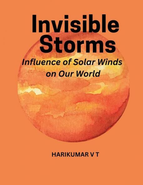 Invisible Storms