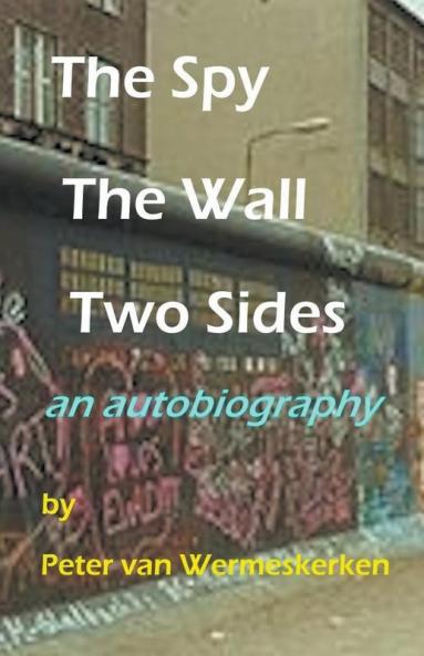 The Spy The Wall Two Sides
