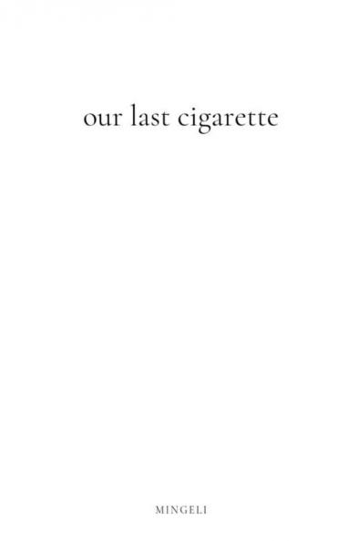 Our Last Cigarette