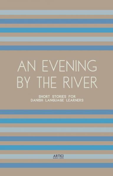 An Evening By The River