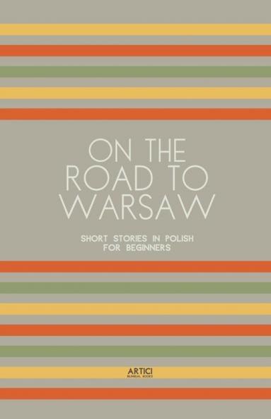 On the Road to Warsaw