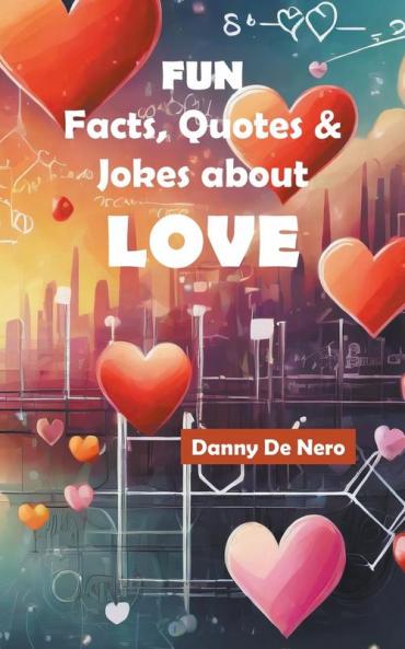 Fun Facts Quotes and Jokes about Love