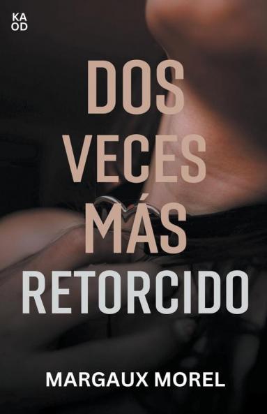 Dos veces más retorcido