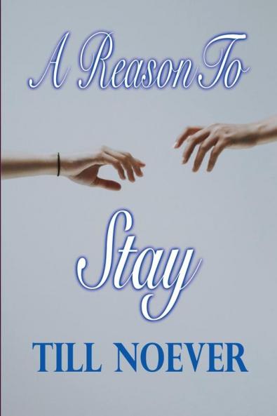 A Reason to Stay