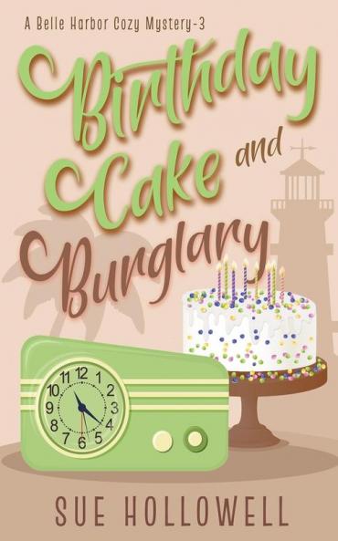 Birthday Cake and Burglary