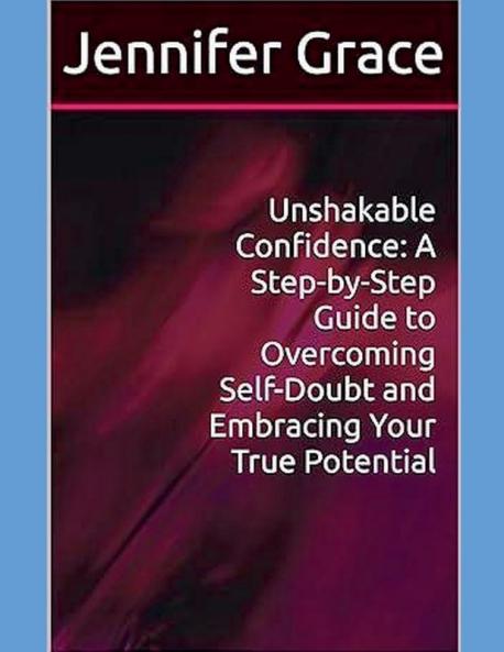 Unshakable Confidence