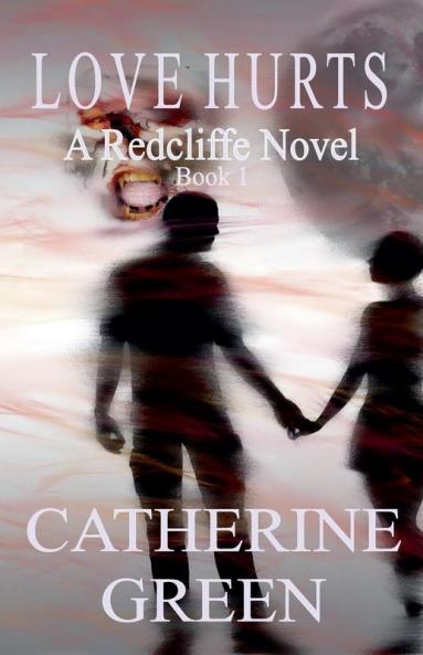 Love Hurts (A Redcliffe Novel)