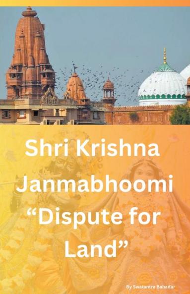 Shri Krishna Janmabhoomi  Dispute for land