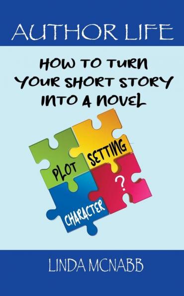 How to Turn Your Short Story Into a Novel